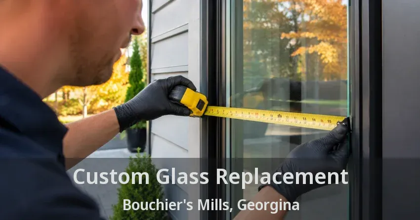 Custom Glass Replacement Bouchier's Mills, Georgina - ON