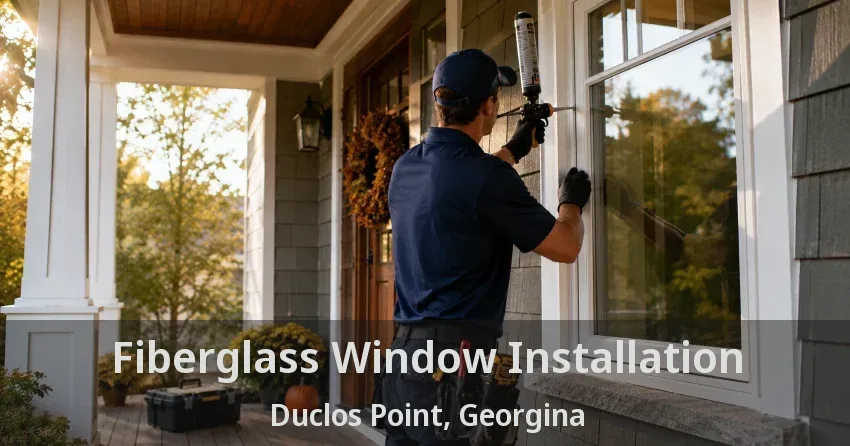 Fiberglass Window Installation Duclos Point, Georgina - ON