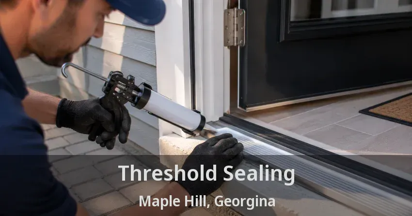 Threshold Sealing Maple Hill, Georgina - ON