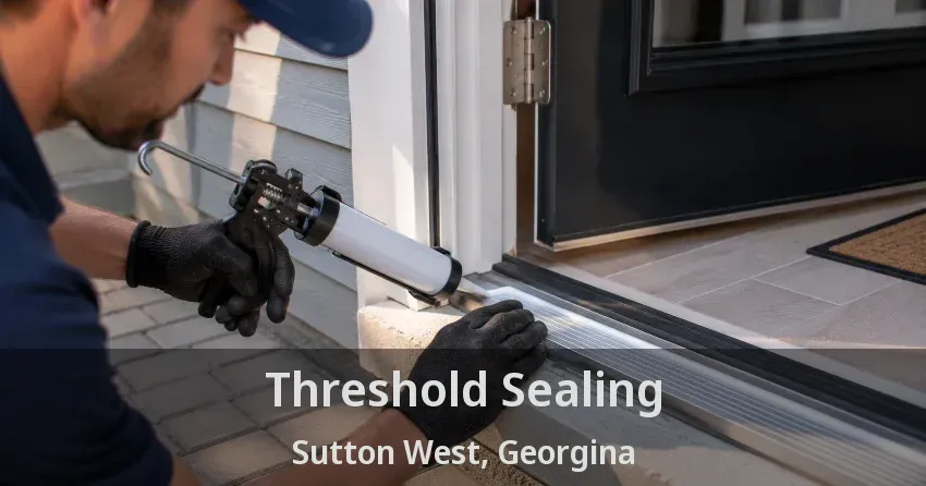 Threshold Sealing Sutton West, Georgina - ON