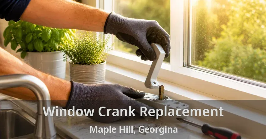Window Crank Replacement Maple Hill, Georgina - ON