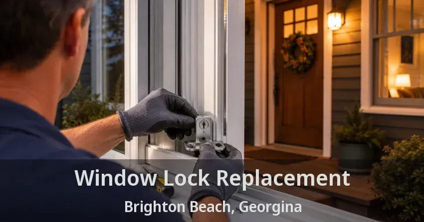 Window Lock Replacement Brighton Beach, Georgina - ON